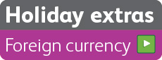 Click here for great rates on foreign currency holiday money
