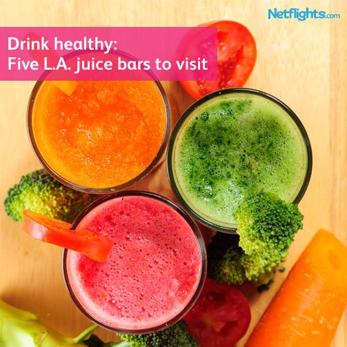 Drink healthy 5 L.A juice bars to visit Blog