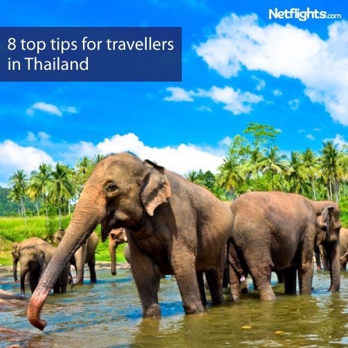 8 top tips for travellers in Thailand