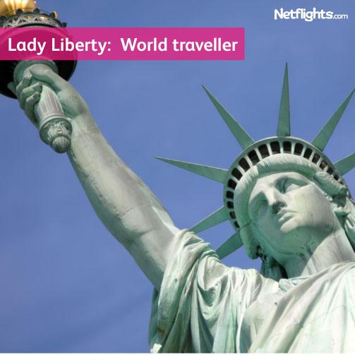 Lady Liberty: World traveller