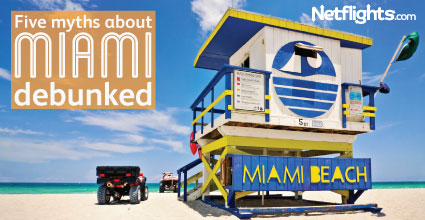 Five myths about Miami debunked