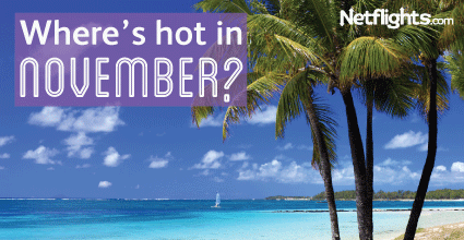 Where's hot in November