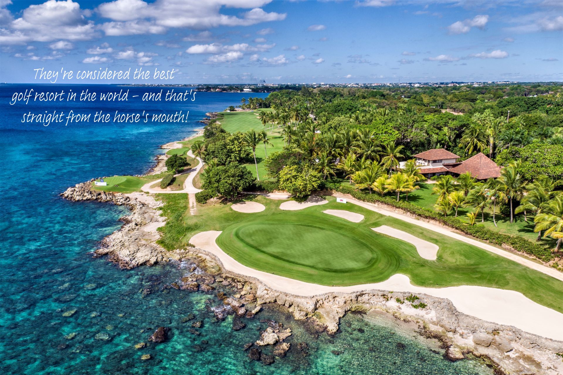 The golf course at Casa de Campo, considered the best golf resort in the world.