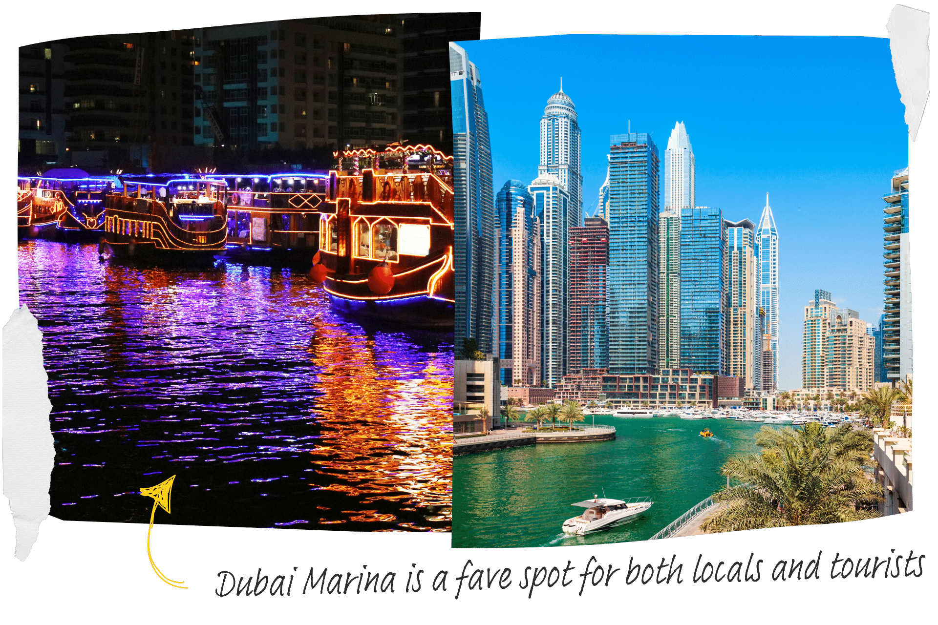 The Marina is a must-visit when it comes to Dubai for first timers. Image shows two pictures of Dubai taped together, one showing the marina at night with boats covered in bright, colourful lights, and one by day with skyscrapers looming over beneath a blue sky.
