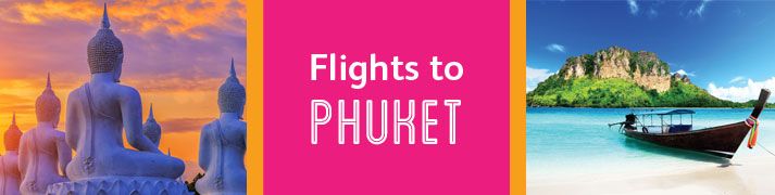 Cheap flights to Phuket Cheap flights to Phuket